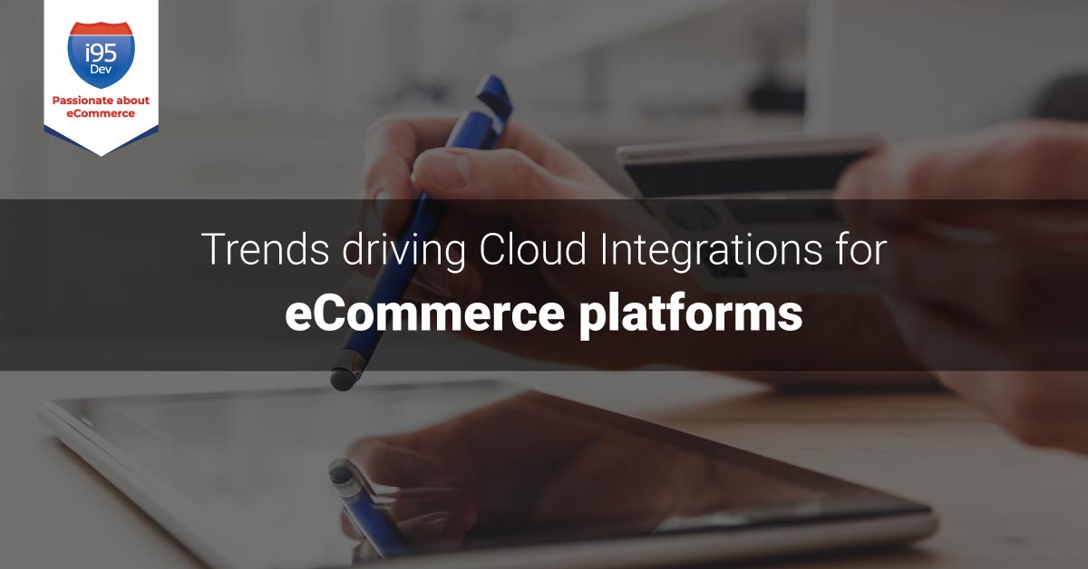 eCommerce Cloud Integration Services for Scalable Digital Operations ...