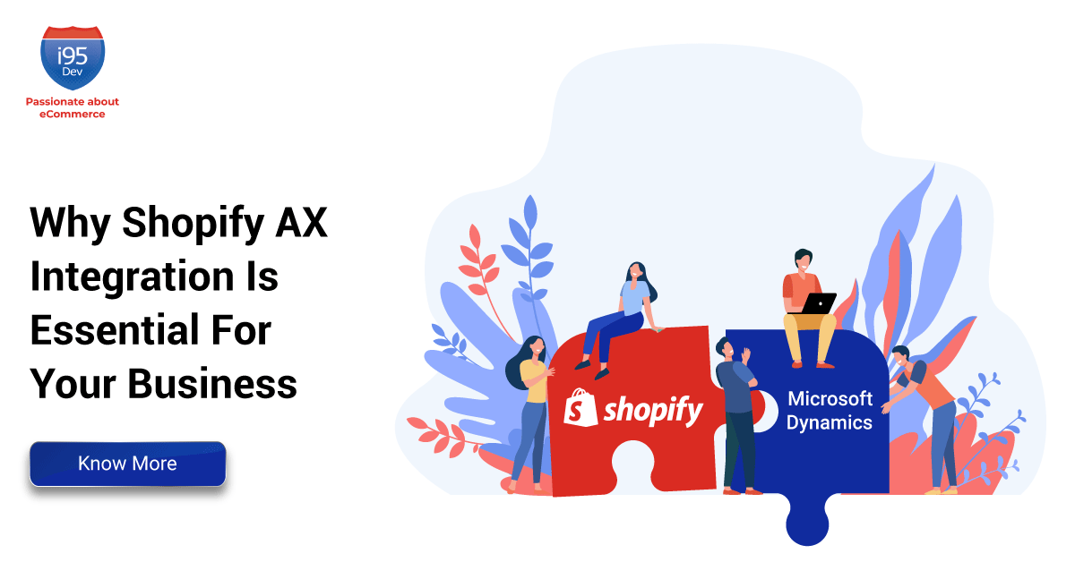 Why Shopify AX Integration Is Essential For Your Business - i95Dev