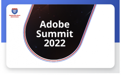 Adobe Summit 2022: Innovation & Experiences