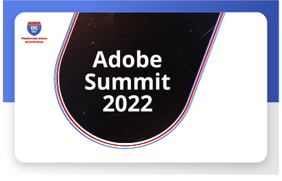 Adobe Summit 2022: Innovation & Experiences
