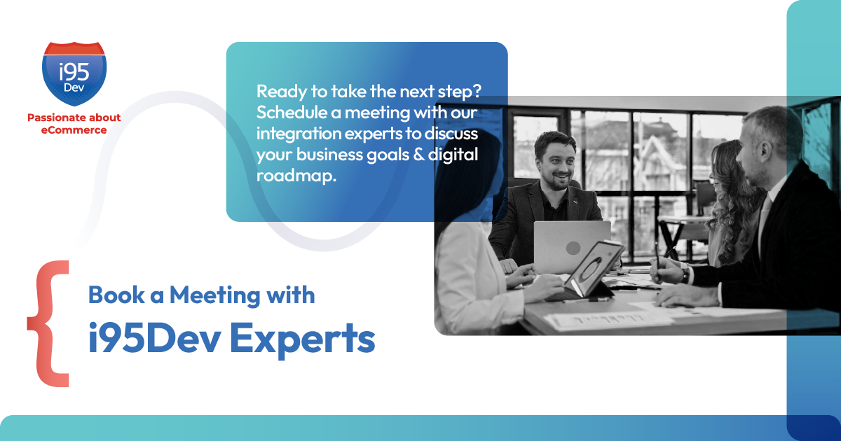 Book a Meeting with Experts for ERP & eCommerce Solutions | i95Dev