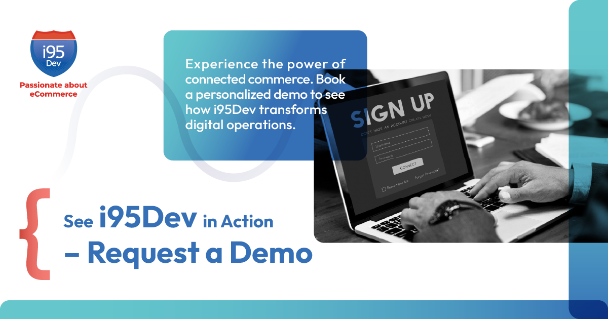 Request a Demo of ERP and eCommerce Solutions | i95Dev